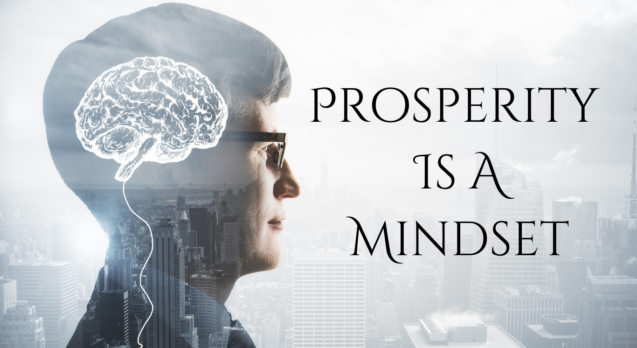 Prosperity Is A Mindset