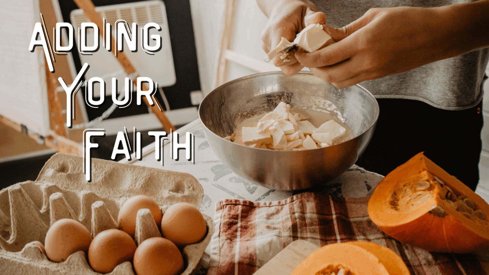 Adding Your Faith